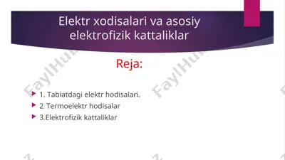 elektr xodisalari va asosiy elektrofizik kattaliklar — PPT