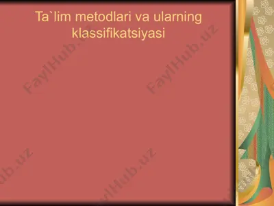 ta`lim metodlari va ularning klassifikatsiyasi — PPTX