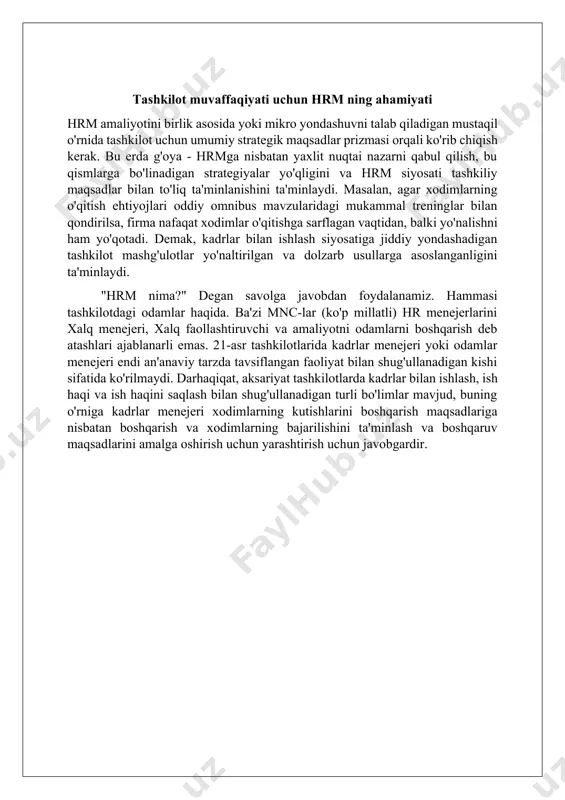 hqarish va xodimlarning bajarilishini ta'minlash va boshqaruv maqsadlarini amalga oshirish uchun yarashtirish uchun javobgardir.