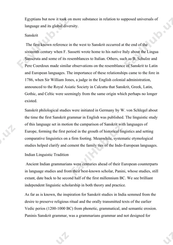 t the lingua sanscruta and some of its resemblances to italian. others, such as b. schulze and pere coerdoux made similar observations on the resemblance of sanskrit to latin and european languages. the importance of these relationships came to the fore in 1786, when sir william jones, a judge in the english colonial administration, announced to the royal asiatic society in calcutta that sanskrit, greek, latin, gothic, and celtic were seemingly from the same origin which perhaps no longer existed. sanskrit philological studies were initiated in germany by w. von schlegel about the time the first sanskrit grammar in english was published. the linguistic study of this language set in motion the camparison of sanskrit with languages of europe, forming the first period in the grouth of historical lingistics and setting comparative linguistics on a firm footing. meanwhile, systematic etymological studies helped clarify and cement the family ties of the …