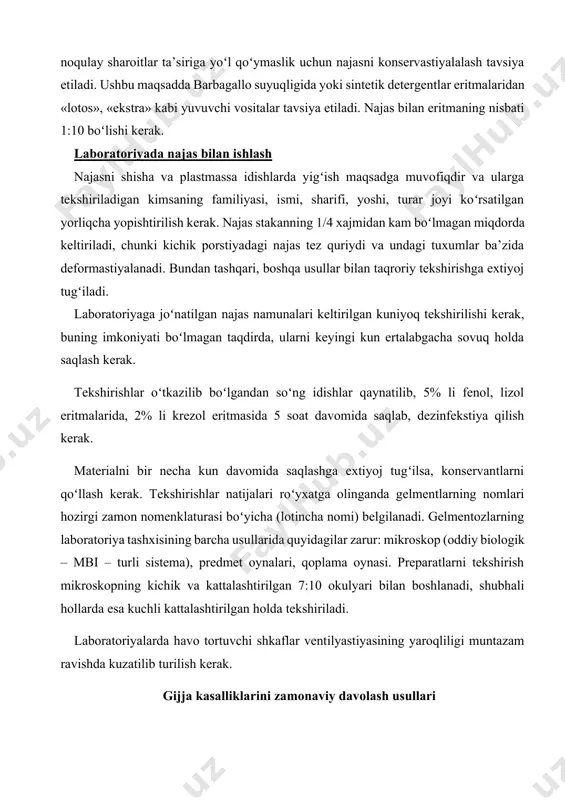 h najasni shisha va plastmassa idishlarda yigʻish maqsadga muvofiqdir va ularga tekshiriladigan kimsaning familiyasi, ismi, sharifi, yoshi, turar joyi koʻrsatilgan yorliqcha yopishtirilish kerak. najas stakanning 1/4 xajmidan kam boʻlmagan miqdorda keltiriladi, chunki kichik porstiyadagi najas tez quriydi va undagi tuxumlar ba’zida deformastiyalanadi. bundan tashqari, boshqa usullar bilan taqroriy tekshirishga extiyoj tugʻiladi. laboratoriyaga joʻnatilgan najas namunalari keltirilgan kuniyoq tekshirilishi kerak, buning imkoniyati boʻlmagan taqdirda, ularni keyingi kun ertalabgacha sovuq holda saqlash kerak. tekshirishlar oʻtkazilib boʻlgandan soʻng idishlar qaynatilib, 5% li fenol, lizol eritmalarida, 2% li krezol eritmasida 5 soat davomida saqlab, dezinfekstiya qilish kerak. materialni bir necha kun davomida saqlashga extiyoj tugʻilsa, konservantlarni qoʻllash kerak. tekshirishlar natijalari roʻyxatga olinganda gelmentlarning nomlari hozirgi zamon nomenklaturasi boʻyicha (lotincha nomi) belgilanadi. gelmentozlarning laboratoriya tashxisining barcha usullarida quyidagilar zarur: mikroskop (oddiy biologik – mbi – turli sistema), predmet oynalari, qoplama oynasi. preparatlarni tekshirish mikroskopning kichik va kattalashtirilgan 7:10 okulyari bilan boshlanadi, shubhali hollarda esa kuchli …