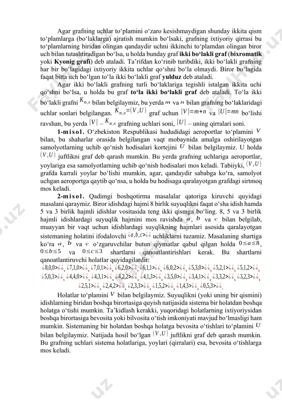 mos qo‘yilgan bo‘lsa, u belgilangan graf deb ataladi. agar va graflarning uchlari to‘plamlari, ya’ni va to‘plamlar orasida uchlarning qo‘shnilik munosabatini saqlaydigan o‘zaro bir qiymatli moslik o‘rnatish mumkin bo‘lsa, u holda va graflar izomorf graflar deb ataladi. bu ta’rifni quyidagicha ham ifodalash mumkin: agar va ularga mos bo‘lgan (, ) uchun (, ) bo‘lsa, u holda va graflar izomorfdir. agar izomorf graflardan biri oriyentirlangan bo‘lsa, u holda ikkinchisi ham, albatta, oriyentirlangan bo‘lishi va ulardagi mos yoylarning yo‘nalishlari ham bir-birlariga mos bo‘lishlari shart. graf uchiga insident qirralar soni shu uchning lokal darajasi, yoki, qisqacha, darajasi, yoki valentligi deb ataladi. grafdagi uchning darajasini bilan belgilaymiz. sirtmoqqa insident bo‘lgan uchning darajasini aniqlashda shuni e’tiborga olish kerakki, qaralayotgan masalaga bog‘liq holda sirtmoqni bitta qirra deb ham, ikkita qirra deb ham hisoblash mumkin. ravshanki, ajralgan uchning darajasi nolga teng. darajasi birga teng uch chetki (yoki osilgan) uch deb ataladi. chetki (osilgan) uchga insident qirra ham chetki …