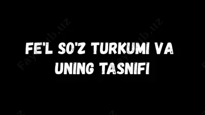 fe'l so'z turkumi va uning tasnifi — PPTX
