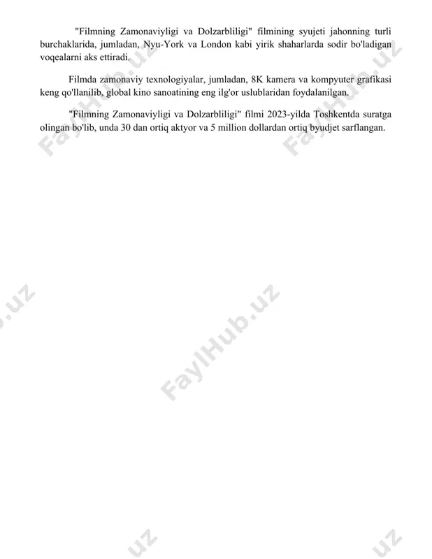si keng qo'llanilib, global kino sanoatining eng ilg'or uslublaridan foydalanilgan. "filmning zamonaviyligi va dolzarbliligi" filmi 2023-yilda toshkentda suratga olingan bo'lib, unda 30 dan ortiq aktyor va 5 million dollardan ortiq byudjet sarflangan. 📌xulosa mening sevimli filmimni tomosha qilganimdan keyin juda ta'sirlandm. uning hikoyasi, aktyorlik mahorati va suratga olish uslubi meni hayratda qoldirdi. filmni har bir kishiga tavsiya qilaman. 📚foydalanilgan adabiyotlar 1. mening eng sevimli filmim ingliz tilida. 2. menga yoqadigan ingliz tilidagi film. 3. ingliz tilidagi eng yoqimli filmim. 4. sevimli inglizcha filmim. 5. men afzal ko'rgan ingliz tilidagi film. 6. eng yoqtirgan ingliz filmim. 7