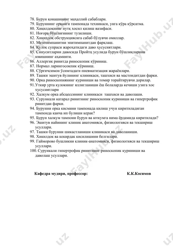 циясининг аҳамияти. 76. халқум орти абсцессида хирургик тактика. 77. полипозли риносинуситнинг диагностикаси ва давоси. 78. бурун қонашининг маҳаллий сабаблари. 79. буруннинг орқанги тампонада техникаси, унга кўра кўрсатма. 80. хиқилдоқнинг нутқ хосил қилиш вазифаси. 81. ноғора бўшлиғининг тузилиши. 82. хиқилдоқ обструкциясига сабаб бўлувчи омиллар. 83. мезотимпанитни эпитимпанитдан фарқлаш. 84. қулоқ супраси жароҳатидаги даво ҳусусиятлари. 85. синуситларни давосида пройтц усулида бурун бўшлиқларини ювишнинг аҳамияти. 86. аллергик ринитда риноскопик кўриниш. 87. нормал ларингосокпик кўриниш. 88. сўрғичсимон ўсимтадаги пневматизация жараёнлари. 89. ташки эшитув йулининг клиникаси, ташхиси ва мастоидитдан фарки. 90. орка риноскопиянинг куриниши ва томир торайтирувчи дорилар. 91. уткир урта кулокнинг яллигланиши ёш болаларда кечиши узига хос хусусиятлари 92. халкум орка абсцессининг клиникаси ташхиси ва даволаши. 93. сурункали катарал ринитнинг риноскопик куриниши ва гипертрофик ринитдан фарки. 94. бурунни орка кисмини тампонада килиш учун киритиладиган тампонда канча ип булиши керак? 95. бурун халкум тампони бурун ва юткумга нима ёрдамида киритилади? 96. эшитув найининг клиник анатомияси, …