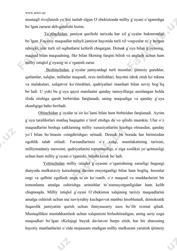kurashning davom etayotganligi bilan ham bogliq. insonlar ongi va qalbini egallash unga ta`sir ko`rsatib, o`z maqsad va muddaolarini bir tomonlama amalga oshirishga urinishlar to`xtamayotganligidan ham kelib chiqmoqda. milliy istiqlol g`oyasi o`zbekiston xalqining tarixiy maqsadlarini amalga oshirish uchun ma`naviyruhiy kuchquvvat manbai hisoblanadi, demokratik fuqarolik jamiyatini qurish uchun ilmiynazariy asos bo`lib xizmat qiladi. mustaqillikni mustahkamlash uchun xalqimizni birlashtiradigan, uning asriy ezgu maqsadlari bo`lgan «kelajagi buyuk davlat»ni barpo etish, har bir shaxsning hayotiy manfaatlarini o`zida mujassam etadigan milliy mafkurani yaratish ijtimoiy siyosiy va ma`naviy taraqqiyotimizning muhim shartiga aylanmoqda. milliy istiqlol g`oyasini fan sifatida o`rganishning sabablarini mamlakatimiz prezidenti islom karimov quyidagicha ta`kidlagan: «oldimizga qo`ygan olijanob maqsadmuddaolarimizga yetish, eski mafkuraviy asoratlardan batamom xalos bo`lish, g`oyaviy bo`shliq paydo bo`lishiga yo`l qo`ymaslik begona va yot g`oyalarning xurujidan himoyalanish, bunday tajovuzlarga qarshi tura oladigan har tomonlama barkamol insonlarni voyaga yetkazish zarurati xalqimiz va jamiyatimiz manfaatlariga mos yangi mafkurani shakllantirishni taqozo etmoqda». ana shu hayotiy zarurat milliy istiqlol g`oyasining …
