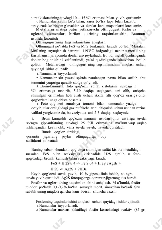 qlab ishlangandan keyin olib, yana suvda yuvib, havoda quritiladi. bunda qog‘oz sirtidagi, qoramtir jigarrang joylar oltingugurtga boy sulfitlarni ko‘rsatadi buning sababi shundaki, qog‘ozga shimilgan sulfat kislota metalldagi, masalan, fes bilan reaksiyaga kirishadida h2s ajralib, u foto-qog'ozdagi bromli kumush bilan reaksiyaga kiradi. fes + h 2s 0 4 -> fe s 04 + h 2s 2agbr + h 2s -> ag2s + 2hbr. keyin qog‘ozni suvda yuvib, 10 % giposulfitda ishlab, so‘ngra suvda yuvib quritiladi. ag2s fotoqog'ozga qoramtir-jigarrang tus beradi. fosfor va uglerodning taqsimlanishini aniqlash. m a’lumki, fosfor miqdori po‘latda 0,1-0,2% bo‘lsa, sovuqda mo‘rt, sinuvchan bo‘ladi. shu sababli uning miqdori qancha kam boisa, shuncha yaxshi. fosfoming taqsimlanishini aniqlash uchun quyidagi ishlar qilinadi: 1. namunalar tayyorlanadi. 2. namunalar maxsus shkafdagi fosfor kosachadagi reaktiv (85 gr. susl2, 53 gr. nh4ci va 1000 sm3 suvli eritma) ga tushirilib, unda 1— 2 min saqlaymiz. bunda eritmada fe erib, su ajralib, namuna sirtiga o‘tiradi. 3. reaktivdan …