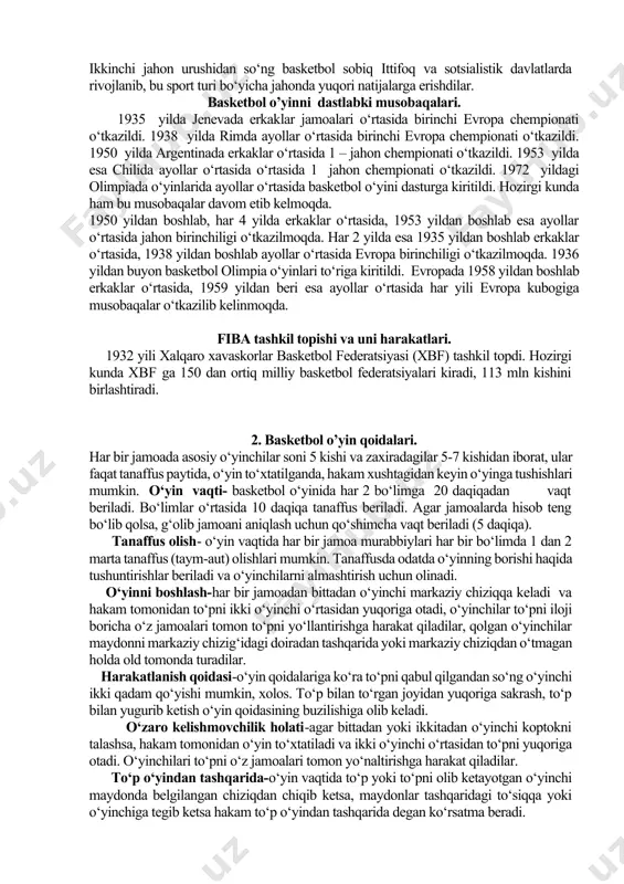 egallagan bo‘lishi lozim. ko‘p sport to‘rlari singari basketbol ham engil atletika bilan uzviy bog‘liqdir. savatga to‘pni tashlash fikri o‘tgan zamonlarda tug‘ilgan. bundan 1000 yil oldin norman xalqlariga bu o‘yin tanish bo‘lgan. bundan tashqari markaziy va janubiy amerikada (mayya, atsek, ink, florida aholisi) ham o‘ynab kelgan. 1891 yil aqsh da d.j.neysmit tomonidan basketbol o‘yini qoidalari birinchi bo‘lib ishlab chiqilgan. 1894 yil bu qoidalar tasdiqlanib, rasman tan olindi va basketbol tug‘ilgan yili deb hisoblanib kelinmoqda. 1920 yildan boshlab basketbol o‘yini butun evropada ommaviylashib ketdi. ikkinchi jahon urushidan so‘ng basketbol sobiq ittifoq va sotsialistik davlatlarda rivojlanib, bu sport turi bo‘yicha jahonda yuqori natijalarga erishdilar. basketbol o’yinni dastlabki musobaqalari. 1935 yilda jenevada erkaklar jamoalari o‘rtasida birinchi evropa chempionati o‘tkazildi. 1938 yilda rimda ayollar o‘rtasida birinchi evropa chempionati o‘tkazildi. 1950 yilda argentinada erkaklar o‘rtasida 1 – jahon chempionati o‘tkazildi. 1953 yilda esa chilida ayollar o‘rtasida o‘rtasida 1 jahon chempionati o‘tkazildi. 1972 yildagi olimpiada o‘yinlarida ayollar …