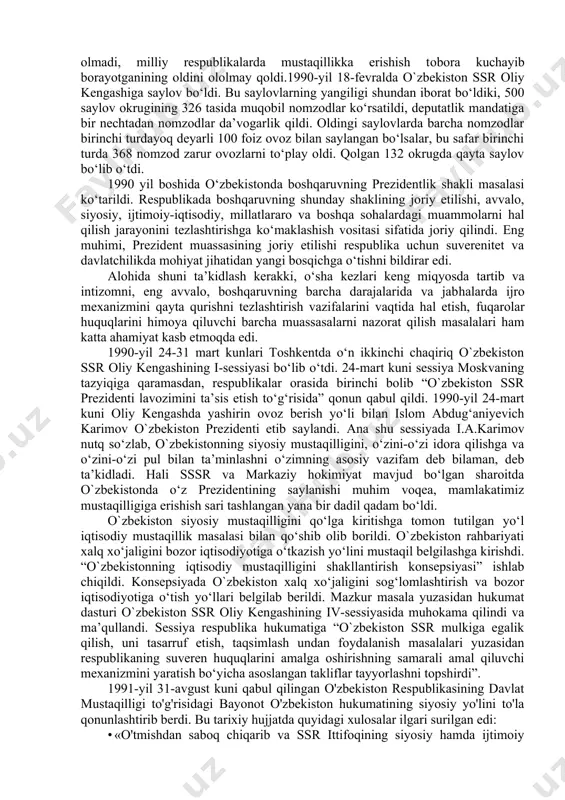 ish asoslari shakllana boshladi. xx asr intihosida dunyoning qariyb uchdan bir qismida misli ko'rilmagan hodisalar sodir bo'ldi. sotsializm deb atalgan totalitar tuzum, zo'ravonlik va tazyiqqa asoslangan kommunistik mafkura tanazzulga uchradi. jahonga, yer yuziga hokimi mutlaqlikni da'vo etgan sssr jamiyat sifatida ham, davlat sifatida ham jarga quladi. uning tarkibiga kirgan ittifoqdosh respublikalar torn ma'nodagi mustaqil davlat maqomini oldilar. xx asr 90-yillari boshlariga kelib o‘zbekistonda xalqning mustaqillikka erishishidan iborat azaliy orzusini amalga oshirish bosh masala bo‘lib qoldi. mamlakatda shunday vaziyat vujudga keldiki, bir tomondan, biri-biriga qarama-qarshi bo‘lgan turli qarashlar shakllandi. ikkinchi tomondan, o‘sha davrdagi markaziy davlat rahbariyati mamlakat ichkarisidagi vaziyatni to‘g‘ri baholay olmadi, milliy respublikalarda mustaqillikka erishish tobora kuchayib borayotganining oldini ololmay qoldi.1990-yil 18-fevralda o`zbekiston ssr oliy kengashiga saylov bo‘ldi. bu saylovlarning yangiligi shundan iborat bo‘ldiki, 500 saylov okrugining 326 tasida muqobil nomzodlar ko‘rsatildi, deputatlik mandatiga bir nechtadan nomzodlar da’vogarlik qildi. oldingi saylovlarda barcha nomzodlar birinchi turdayoq deyarli 100 foiz ovoz bilan …