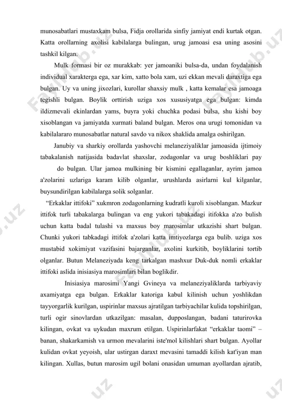 xamiyatga ega bulgan. erkaklar katoriga kabul kilinish uchun yoshlikdan tayyorgarlik kurilgan, uspirinlar maxsus ajratilgan tarbiyachilar kulida topshirilgan, turli ogir sinovlardan utkazilgan: masalan, dupposlangan, badani taturirovka kilingan, ovkat va uykudan maxrum etilgan. uspirinlarfakat “erkaklar taomi” – banan, shakarkamish va urmon mevalarini iste'mol kilishlari shart bulgan. ayollar kulidan ovkat yeyoish, ular ustirgan daraxt mevasini tamaddi kilish kat'iyan man kilingan. xullas, butun marosim ugil bolani onasidan umuman ayollardan ajratib, erkaklar dunyosiga jalb kilishdan iborat bulgan. ba'zan sinov va udumlar turli kushik va rakslar surnay navolari ostida utkazilgan. koko kabilasida marosimning oxirida uspirinlarga kabilaning odat va odob tartiblarini urgatish bilan birga turli nasixatlar xam berilgan. masalan, ularga: “ugirlama! foxishalik katta gunox, unga berilgan tez uladi! xotiningni urma! birovning polizidan meva olma! adolatli bulsang – uzok yashaysan!”, deyilgan. torresova bugozidagi orollarda kuyidagicha nasixat dikkatga sazovor: “birov sendan bir narsa surasa, yuk dema! agar unga taom, suv yoki yana boshka narsa zarur bulsa. ayama, yarmini bergil! …