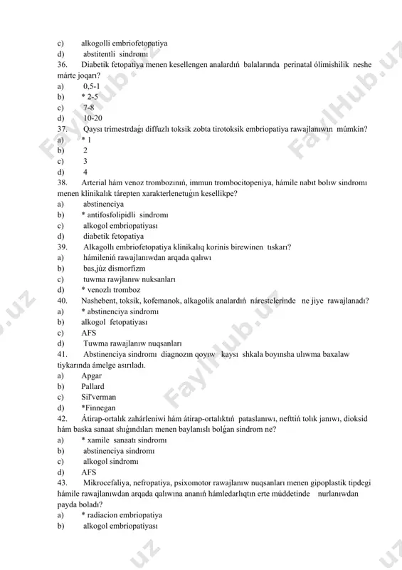 ıqtın erte múddetinde nurlanıwdan payda boladı? a) * radiacion embriopatiya b) alkogol embriopatiyası c) radiacion afs d) abstinentsiya sindromı 44. hámilege dári ónimleriniń embriotoksik tásiri? a) * zigota ónimlerine hám blastocistlarǵa unamsız tásiri b) embrionnıń normal rawajlanıwınıń buzılıwına hám tuwma nuqsanlarǵa alıp keledi c) dárili terapiya ótkeriw d) hámile ishindegi nawkastı emlew 45. hámilege dári ónimleriniń teratogen tásiri? a) *zigota ónimlerine hám blastocistlarǵa unamsız tásiri b) embrionnıń normal rawajlanıwınıń buzılıwına hám tuwma nuqsanlarǵa alıp keledi c) dárili terapiya ótkeriw d) hámile ishindegi nawkastı emlew 46. dárilerdiń fetotoksik tásirinen soń ne júz beriui múmkin? a) * nárestelerde gemolitik kesellgi b) gipobilirubinemiya c) jokarı dene salmaǵı d) xamilede infekciyalar 47. dariniń fetotoksik tásiri nege alıp keliwi múmkin a) *dem alıwdıń jetispeushiligi sindromı b) giporbilirubinemiya c) dene salmaǵınań joqarı bolıwı d) hámiledegi infekciyalar 48. dáriniń fetotoksik tásirinen soń ne júz beriwi múmkin a) * júrek jetispewshiligi b) gipobilirubinemiya c) joqarı dene salmaǵı d) …
