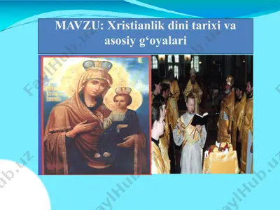 xristianlik dini tarixi va asosiy g‘oyalari — PPTX