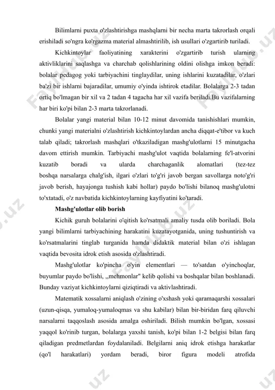 bo'lishi, ,,mehmonlar" kelib qolishi va boshqalar bilan boshlanadi. bunday vaziyat kichkintoylarni qiziqtiradi va aktivlashtiradi. matematik xossalarni aniqlash o'zining o'xshash yoki qaramaqarshi xossalari (uzun-qisqa, yumaloq-yumaloqmas va shu kabilar) bilan bir-biridan farq qiluvchi narsalarni taqqoslash asosida amalga oshiriladi. bilish mumkin bo'lgan, xossasi yaqqol ko'rinib turgan, bolalarga yaxshi tanish, ko'pi bilan 1-2 belgisi bilan farq qiladigan predmetlardan foydalaniladi. belgilarni aniq idrok etishga harakatlar (qo'l harakatlari) yordam beradi, biror figura modeli atrofida barmoqni aylantirib yurgizib chiqish uning shaklini aniqroq bilib olishga yordam beradi, qo'lni, masalan, sharf yoki tasma ustidan bo'yiga yurgizib chiqish esa (uzunlikni taqqoslashda) predmetlarning xuddi shu uzunlik belgisi bo'yicha o'zaro munosabatini bilishga yordam beradi. 27 kichkintoylarni buyumlarning bir xil xossalarini ajratib ko'rsatish va taqqoslashga asta-sekin o'rgatib boriladi (bu nima? rangi qanaqa? kattaligi qanday?) taqqoslash, solishtirishning amaliy usullari, ya'ni ustma-ust yoki yonma-yon qo'yish asosida bajariladi. bolalarning didaktik materiallar bilan ishlashiga katta ahamiyat beriladi. kichkintoylar endi ancha murakkab harakatlarni ma'lum izchillikda bajara oladilar (suratlar …