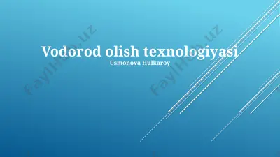 vodorod olish texnologiyasi — PPTX