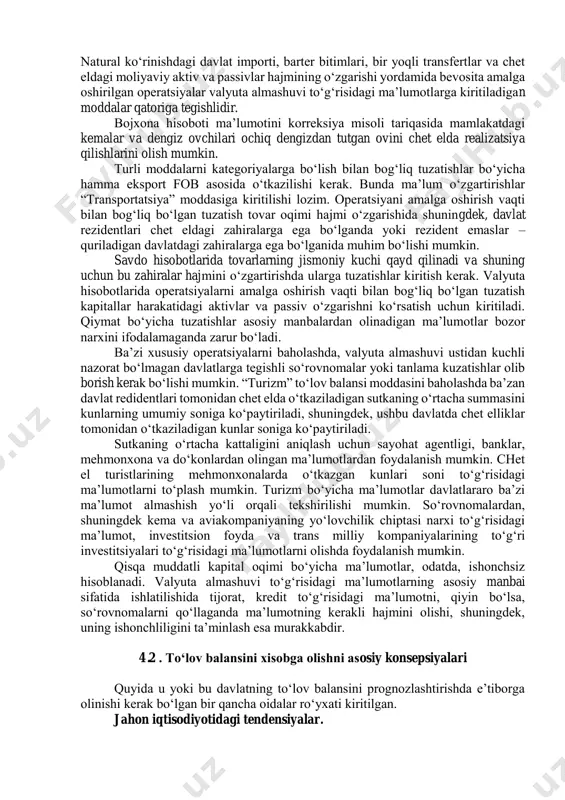 egaligi yana ikkita omil bilan ifodalanadi. birinchisi, agar transfertlar bilan bog‘liq bo‘lgan noaniqlik hisobga olinmasa, kattalik bo‘yicha joriy operatsiyalar hisobining defitsiti yoki ijobiy saldosi iqtisodiyotning qolgan boshqa barcha sektorlari bo‘yicha jamg‘armalar summasining o‘sishi yoki qisqarishiga teng bo‘ladi. ikkinchisi, joriy operatsiyalar hisobining saldosi sof tashqi qarzlar hajmining o‘zgarishiga tengdir. umumiy balansga erishish uchun chiziq tagiga faqat yuqori likvidli aktivlar va pul- kredit organlarining qisqa muddatli passivlar hajmining (yoki ular tomonidan boshqariladigan ma’lum bir aktiv yoki passiv) ko‘rsatkichi joylashtiriladi. pulkredit boshqaruv organlarining oltin, qimmatli qog‘ozlar va aktivlari odatda zahiralar tarkibiga kirgan bir paytda, depozit pul banklaridagi aynan shu xil aktivlar tushunchasi sub’ektiv hisoblanadi va hukumat bu aktivlarning ishlatilishini qay darajada nazorat qilishiga bog‘liq. bundan tashqari passivlar tushunchasi bilan bog‘liq bo‘lgan qiyinchilik ham yuzaga keladi. xvf tomonidan ishlatiladigan kreditlar zahiralar kategoriyasiga kiritiladi va ba’zi hollarda ma’lum talablarni bajaruvchi tomonidan zahira aktivlari sifatida qaraladigan passivlar, shuningdek chiziq ostiga joylashtiriladi (masalan, ma’lum m. b. ning …