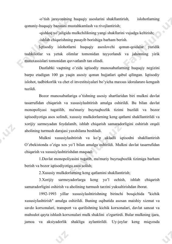 iyadorlik shakliga aylantirildi. uy-joylar keng miqyosda xususiylashtirilib, aholining ayrim qismiga tekin, boshqa qismiga esa arzon narhda xususiy mulk etib berildi. dastlabki davrda agrar sohada ham islohotlar amalga oshirildi. natijada qishloq xo’jaligida 770 kolxoz va davlat xo’jaliklari xususiylashtirildi, jamoa va ijara xo’jaliklariga aylantirildi. lekin qishloqda bu jarayon sekin kechdi va qiyinchiliklarni bartaraf etishga to’g’ri keldi. agrar sohadagi byurokratik boshqaruv tizimining har xil to’siqlari qishloqda islohotning borishiga xalaqit berardi. mulkni davlat tasarrufidan chiqarish jarayonining birinchi bosqichidagi eng muhim xulosa mulkdorlar sinfining shakllana boshlagani, xususiylashtirish mexanizmining ishlab chiqilishi, iqtisodiy islohotlarga nisbatan kishilar psixologiyasi va munosabatining o’zgarishi bo’ldi. mustaqillik yillari yuz bergan tub o’zgarishlardan biri mamlakatda ikki yo’l bilan mulkdorlar sinfi shakllana boshladi. birinchidan, kichik korxonalar va xususiy tadbirkorlikni keng rivojlantirish, ikkinchidan, pul mablag’larini omonat kassalari yoki banklariga qo’yish, qimmatbaho qog’ozlarga aylantirish yo’li bilan. iqtisodiy jihatdan erkin bo’lgan mulkdor o’z boyligini ko’paytirishdan manfaatdor bo’libgina qolmay, balki butun mamlakatni boyitishga ham qodir bo’ldi. davlat mulkini …