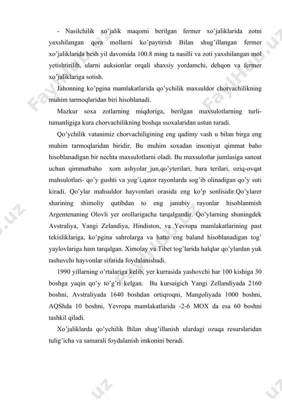 an tulig’icha va samarali foydalanish imkonini beradi. eramizdan bir necha asirlar ilgari va eramizning boshlarida mox ning hozirgi chegaralarida yashagan skflar, samatlar, va boshqa halqoar rivojlangan chorvachilikka, ayniqsa otchilik va qo’ychilikka ega bo’lganlar. jun qoplamining kompleks hususiyatlariga kura hozirgi paytda qo’ychilikning asosiy yo’nalishlari mavjuddir: mayin jun beruvchi, yarimmayin jun beruvchi, va dag’al jun beruvchi yo’nalishlardir. mayin jun beruvchi qo’ychilik – o’z ichiga 22 zotni kiritib, asosiy maqsad bu qo’ylardvn iloji boricha ko’p miqdorda bir xil tolali mayin jun olishdir. yarim jun beruvchi qo’ychilik_- 22 qo’y zotini o’z ichiga olib bulardan yarimmayin jun va qisman qo’y gushti asosan bir yoshga yetmagan qo’zilardan olishdir. shu sababli ham bu yo’nalishdagi qo’y zotlarini urchitish paytida asosiy e’tibor ularning jun maxsuldorligi bilan bir qatorda tez pishuvchanligiga, jussasi og’irligiga, tezsemiruvchanligiga, kamroq ozuqa hisobiga ko’proq gusht beruvchanligiga qaratiladi. yarim dag’al jun beruvchi qo’ychilik –o’z ichiga 3 qo’y zotini olib, yarim dag’al qo’y junidan tashqari gusht, yog’ va …
