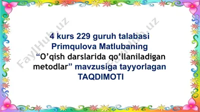 "o’qishdarslarida qo’llaniladigan metodlar" — PPTX