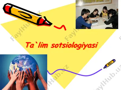 ta`lim sotsiologiyasi — PPTX