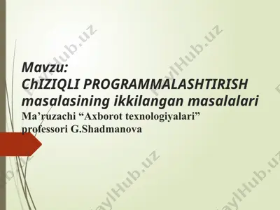 chiziqli programmalashtirish masalasining ikkilangan masalalari — PPTX