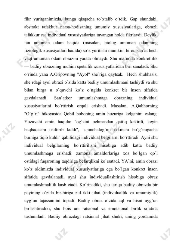 adi. masalan, "kecha" romanining boshlanishidayoq cho`lpon zebiga bir turli, razzoq so`figa yana bir turli, akbaraliga esa boshqa bir turli munosabatda bo`ladi. voqealar rivojlanib borgani sari muallifning ularga hissiy munosabatida ham ma`lum o`zgarishlar kuzatiladi. aytaylik, adibning asar boshlanishidagi zebiga nisbatan shaydolik to`la mehri susayib boradi (adib xarakter mohiyatini xolis idrok etib boradi), razzoq so`figa yoki akbaraliga nisbatan mazaxli nafrat qisman achinishga aylanib boradi(adib ularning taqdiridagi fojelikni kashf etadi). ya`ni, adibning o`zi xarakter mohiyatiga kirgani sari qahramonlariga nisbatan hissiy munosabatida o`zgarish yuzaga keladi. hissiy munosabatdagi o`zgarish o`qish jarayonida kitobxonga ham o`tadi va ayni shu narsa uning asar mazmunini adib istaganidek tushunishiga asos bo`lib xizmat qiladi. ko`rinadiki, badiiy obrazdagi ratsional va emotsional jihatlarning uyg`unligi asar badiiy konsepsiyasini shakllantirilishida ham, ifodalanishida ham birdek muhim ahamiyatga ega ekan. badiiy obrazning muhim xususiyatlaridan yana biri uning metaforikligi sanaladi. bu o`rinda "metaforiklik"ni keng ma`noda tushunish, uni "o`xshashlik"ning o`zi bilangina bog`lab qo`ymaslik lozim. ya`ni, "metaforiklik" deganda badiiy obrazning …