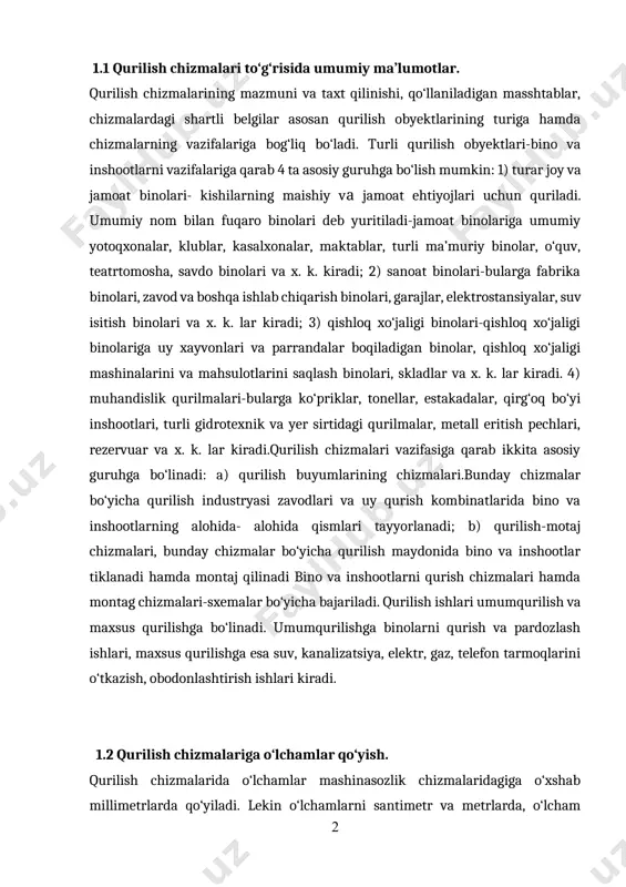 handislik qurilmalari-bularga ko‘priklar, tonellar, estakadalar, qirg‘oq bo‘yi inshootlari, turli gidrotexnik va yer sirtidagi qurilmalar, metall eritish pechlari, rezervuar va x. k. lar kiradi.qurilish chizmalari vazifasiga qarab ikkita asosiy guruhga bo‘linadi: a) qurilish buyumlarining chizmalari.bunday chizmalar bo‘yicha qurilish industryasi zavodlari va uy qurish kombinatlarida bino va inshootlarning alohida- alohida qismlari tayyorlanadi; b) qurilish-motaj chizmalari, bunday chizmalar bo‘yicha qurilish maydonida bino va inshootlar tiklanadi hamda montaj qilinadi bino va inshootlarni qurish chizmalari hamda montag chizmalari-sxemalar bo‘yicha bajariladi. qurilish ishlari umumqurilish va maxsus qurilishga bo‘linadi. umumqurilishga binolarni qurish va pardozlash ishlari, maxsus qurilishga esa suv, kanalizatsiya, elektr, gaz, telefon tarmoqlarini o‘tkazish, obodonlashtirish ishlari kiradi. 1.2 qurilish chizmalariga o‘lchamlar qo‘yish. qurilish chizmalarida o‘lchamlar mashinasozlik chizmalaridagiga o‘xshab millimetrlarda qo‘yiladi. lekin o‘lchamlarni santimetr va metrlarda, o‘lcham birligini ko‘rsatib yoki ko‘rsatmasdan qo‘yishga ham ruxsat etiladi. qurilish chizmalaridagi o‘lcham qo‘yishning o‘ziga xos xususiyatlaridan biri, ularning zanjirsimon qilib qo‘yilishi hamda takrorlanishidir, ya’ni o‘lchamlarni takror qo‘yishga ham ruxsat beriladi. o‘lcham …