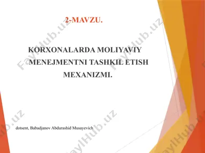korxonalarda moliyaviy menejmentni tashkil etish mexanizmi — PPTX