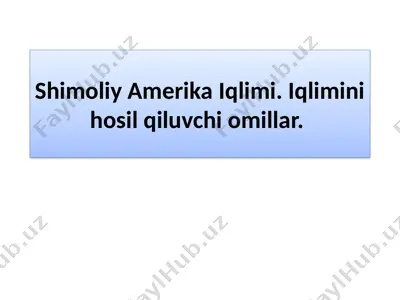 shimoliy amerika iqlimi — PPTX