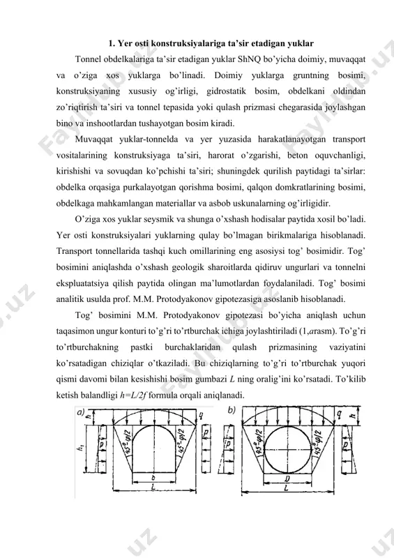 orqali aniqlanadi. rasm 1. ungurlarda tog’ bosimidan tushayotgan yukni aniqlash uchun sxema: a - taqasimon shakldagi; b - doirasimon shakldagi vertikal yukni bosim gumbazining maksimal ordinatasi bo’yicha qabul qilib (mustahkamlik zaxirasi uchun) me’yoriy vertikal yuk qiymatini topamiz: (1) bu yerda γ - gruntning solishtirma og’irligi. agar tonnel kuchsiz, turg’un bo’lmagan gruntlarda joylashgan bo’lsa va yukni yengillashtiruvchi gumbaz xosil bo’lishi mumkin bo’lmasa yoki n ≥ 2h sharti bajarilmasa, u holda vertikal yuk tonnel tepasida joylashgan gruntning butun qalinligi bo’yicha og’irligini o’z ichiga oladi: (2) bu yerda γi va hi - tegishlicha gruntning solishtirma og’irligi va i- qatlamning qalinligi; p - qatlamlar soni. gruntning obdelkaga bo’lgan aktiv yon bosimini qulash prizmasi yuzasiga vertikal q yuk qo’yilgan tirgak devor uchun kabi aniqlaydilar. yon trapetseidal yukni obdelka balandligining o’rtasidagi bosim intensivligiga teng bo’lgan tekis tarqalgan yuk r bilan taxminan almashtiradilar: (3) doirasimon shakldagi obdelkalarga tog’ bosimidan tushayotgan yukni ham o’xshash usulda aniqlaydilar (1,b-rasm). shuni …