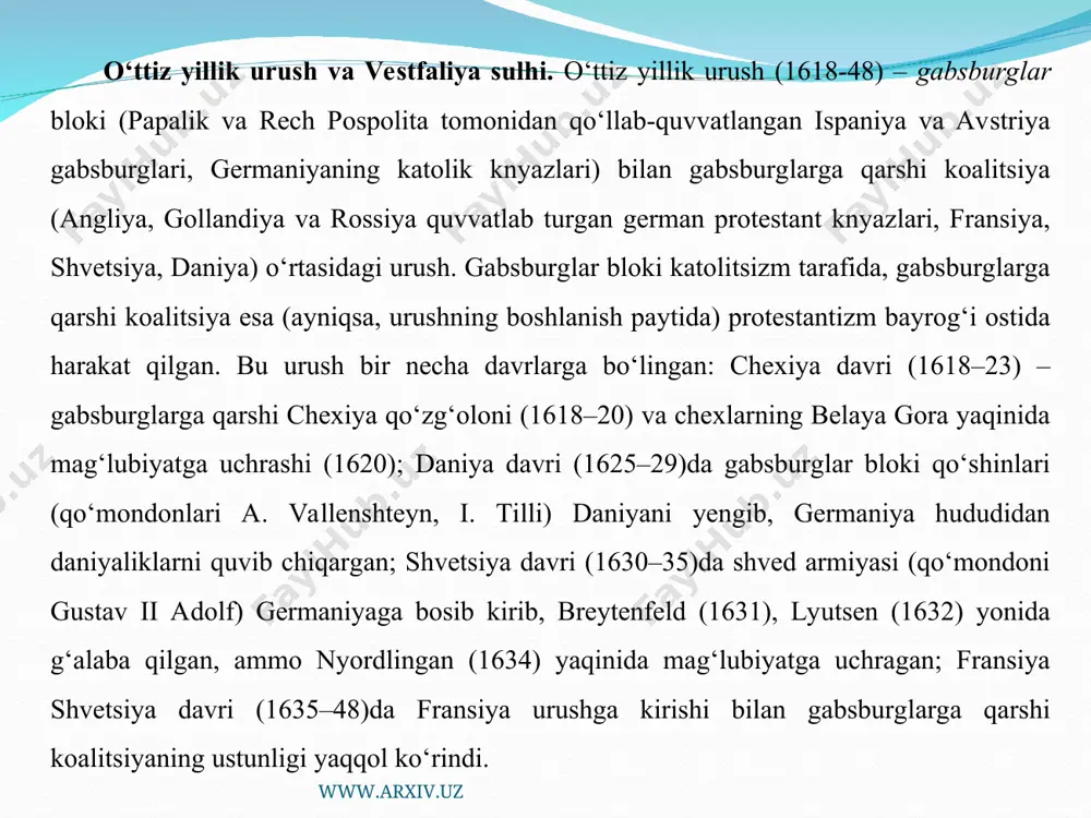 a)ning myunster shahrida 1648 yil 24 oktyabrda imzolangan sulh. yevropadagi 30 yillik urushga barham berdi, uning oqibatida yevropada sodir bo‘lgan hududiy o‘zgarishlar, imperiyadagi diniy munosabatlar va siyosiy tuzumga oid masalalarni hal etdi. shvetsiya va fransiya imperiyaga qarashli ayrim yerlarni o‘z tasarrufiga oddi, shveytsariya va gollandiya imperiya tarkibidan chiqib, mustaqillikka erishdi. oqibatda germaniya kuchsizlanib, parchalana boshladi. www.arxiv.uz www.arxiv.uz yevropa 1789 yil fransuz inqilobi va napoleon urushlari davrida. 1789 yilda fransiyada lyudovik xvi absolyut monarxiyasining qulashiga olib kelgan inqilob ro‘y berdi. ushbu voqyea inqilobiy fransiyaga qarshi birlashtirgan butun yevropani harakatga keltirdi. 1791 yil 27 avgustda saksoniyaning pilnits qasrida avstriya va prussiya o‘rtasida deklaratsiya imzolandi, 1792 yilning 7 fevralida esa – fransiyaga qarshi harbiy ittifoq. shu tariqa fransiyaga qarshi yevropa davlatlarining birinchi koalitsiyasiga (ittifoqiga) asos solindi. fransiyaning o‘zida ushbu xabar vatanparvarlik xarakatini keltirib chiqardi. federatlarning qurollangan otryadlari tuzila boshlandi. qonun chiqaruvchi majlis “vatan xavf ostida!” deb e'lon qildi va hujumni kutib o‘tirmasdan, avstriyaga …