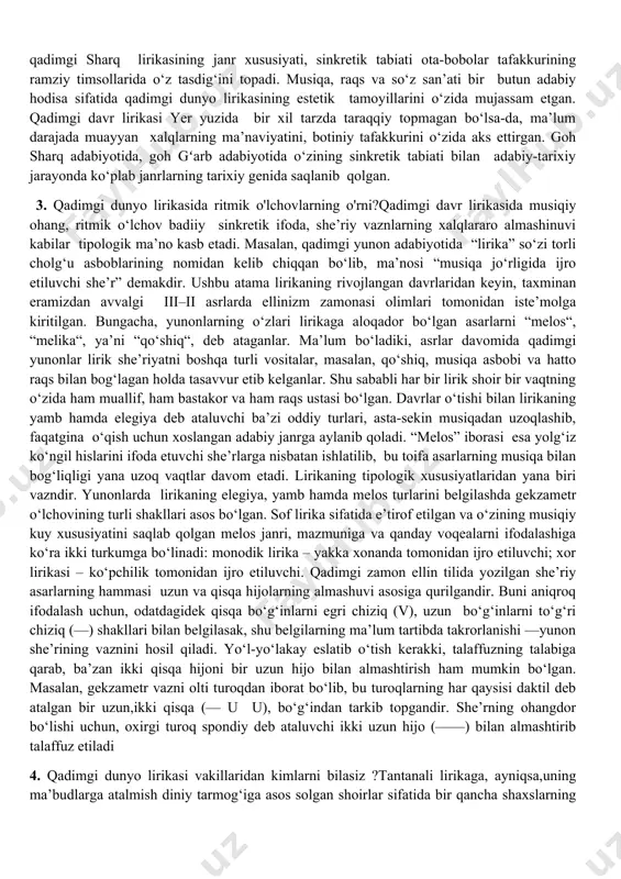 y tafakkur, estetik ideal, e’tiqod shakli kabilar adabiy hayotda mazkur turlarning mavqeyini belgilashda muhim rol o‘ynagan. shu o‘rinda antik davr dramaturgiyasining poetik ildizi, lirik janr bilan bog‘liqligi hisobga olinsa, ushbu tafakkur shaklining tarixi olis o‘tmishga borib taqalishi oydinlashadi. madaniy sivilizatsiyaning bir o‘lkadan ikkinchi o‘lkaga o‘tishiga qarab, lirik tafakkurga munosabat turlicha bo‘lgan ayrim jamiyatda jangchilarni ruhan tarbiyalash, boshqasida esa xalqning ijtimoiy dardini, maishiy hayotini aks ettirish, diniy-ma’rifiy mavzuga doir lirik tafakkurni ifoda etish va xalqning estetik idealini madh etish qadimgi dunyo she’riyatining asosiy yo‘nalishlarini tashkil etgan. bundan tashqari, qadimgi davr lirikasining sinkretik shaklda taraqqiy topganini keyinchalik mustaqil adabiy janr va san’atlarga bo‘linish jarayoni yuz berganini mazkur lirik turni poetik ijod sahnasida doimiy tarzda harakatda ekanligiga dalolat qiladi. ayniqsa, qadimgi dunyo she’riyatiga xos ramziylik tabiat tarannumining lirik ifodasi xalqdan xalqqa, og‘izdan og‘izga o‘tib, sayqallanib, ona allasi kabi har bir kishining qalb qo‘ridan joy olib, o‘tmish hikmatining bugunga qadar yetib kelishiga xizmat qilishi, …