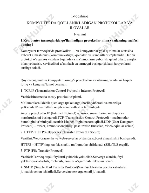 r protocol)vazifasi:elektron pochta xabarlarini jo‘natish uchun ishlatiladi.serverdan-serverga email jo‘natadi. 5. pop3 / imap (post office protocol / internet message access protocol) vazifasi: email xabarlarini serverdan o‘qish.pop3: xabarlarni kompyuterga yuklab olib, serverdan o‘chiradi.imap: xabarlarni serverda saqlaydi, bir nechta qurilmadan foydalanishni qulaylashtiradi. 6. dns (domain name system) vazifasi:domen nomlarini ip-manzillarga o‘zgartiradi (masalan, google.com → 142.250.190.14). foydalanuvchilar uchun eslab qolish oson bo‘lgan nomlar asosida internetdan foydalanishni ta’minlaydi. 7. dhcp (dynamic host configuration protocol) vazifasi:tarmoq qurilmalariga avtomatik ip-manzil, subnet mask, gateway va dns ma’lumotlarini beradi. qo‘lda ip-manzil sozlash zaruriyatini kamaytiradi. 2.tcp va udp protokollarning farqlarini tahlil qiling va ularni tushuntiring? tcp va udp – bu transport qatlamiga tegishli protokollar bo‘lib, ular tarmoq orqali ma’lumot uzatish usulini belgilaydi. ikkalasi ham ma’lumotlarni kompyuterdan kompyuterga yetkazishda ishlatiladi, ammo ishlash uslubi, ishonchliligi, tezligi va qo‘llanish sohalari jihatidan katta farqlarga ega. quyida ularning to‘liq, keng va aniq tahlili keltirilgan: 1. tcp (transmission control protocol) xususiyatlari:ishonchli aloqa ta’minlaydi.ma’lumotlar ketma-ketligi saqlanadi.paketlar …