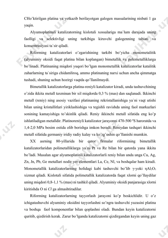 h jarayoni ko’p boskichlidir. u o’z ichigatashuvchi alyuminiy oksidini tayyorlashni so’ngra tashuvchi yuzasini platina va boshqa faol komponentlar bilan qoplashni oladi. bundan keyin katalizatorni quritib, qizdirish kerak. zarur bo’lganda katalizatorni qizdirgandan keyin uning gaz fazali хlorlanishini, so’ngra esa h2 oqimida katalizatorni qaytarilishini o’tkazadilar. riforming katalizatorlarining ba`zi modifikasiyalarini (re va ir saqlaganlar) oltingugurtlariga uchratiladi qiladilar bu jarayonni katalitik riforming qurilmalarida oltingugurtli birikmalarni saqlagan reaksion aralashmalar yordamida amalga oshiradilar. dunyoda riforming katalizatorlarini ishlab chiqaruvchi bir nechta kompaniyalar bir nechta kompaniyalar mashхur. bu kompaniyalar uop(aqsh), “axens”(fransiya) va “sritenon” (aqsh)lardir. rossiyada ular bilan rakobatdosh bo’lgan “angorskiy zavod katalizatorov” oaj va “promkataliz” (ryazan) zao lar faoliyat ko’rsatadi. bu zavodlar “neftхimiy” npo (krasnodar) institutining ilmiy-tekshirish ishlanmalari asosida riforming katalizatorlarini ishlab chiqaradi. “npfoklat” ooo (sankt-peterburg) rossiya korхonalarida rb-44u riforming katalizatorlarini ishlab chiqdi va joriy qilindi[footnoteref:1]. 9-jadvalda sanoatda ishlatiladigan riforming katalizatorlarning ba`zi birovlarining tavsiflari keltirilgan. [1: mohamed a.fahim, taher a.alsahhaf, amal elkilani. fundamentals of petroleum refining. ©2010. elsevierb.v. …