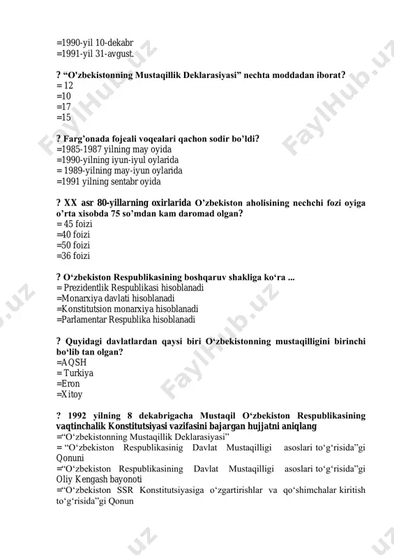 rog‘idagi moviy rang nimani aks ettiriradi? =tinchlik va poklik = mangu osmon va musaffo suv =har bir tirik jonning qon tomiri, unda jo‘sh urib turgan hayotiy kuch =tiriklik ramzi ? o‘zbekiston respublikasida vitse-prezident lavozimi qachon tugatildi? =1991 yil 18 noyabr =1991 yil 29 dekabr = 1992 yil 4 yanvar =1992 yil 8 dekabr ? o‘zbekiston respublikasining “davlat gerbi to‘g‘risida”gi qonuni qachon qabul qilingan? = 1992 yil 2 iyul =1992 yil 2 iyun =1992 yil 20 iyul =1992 yil 20 iyun ? afg’on urushida uzbеkistondan qancha o’g’lonlarimiz xalok bo’lganlar? =65000 нафар =14453 нафар =2500 дан ортиқ = 1500 дан ортиқ ? “o‘zbekiston respublikasi davlat madhiyasi to‘g‘risida”gi qonun qachon qabul qilingan? =1991 yil 8 dekabr =1991 yil 10 dekabr =1992 yil 20 iyul = 1992 yil 10 dekabr ? alisher navoiyning 550 yillik tavallud sanasi qachon nishonlangan? = 1991-yil =1992-yil =2001-yil =2011-yil ? amir temurning 660 yillik tavallud sanasi qachon bo’lgan? = …