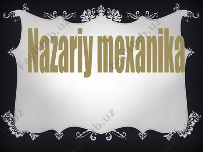 nazariy mexanika — PPTX