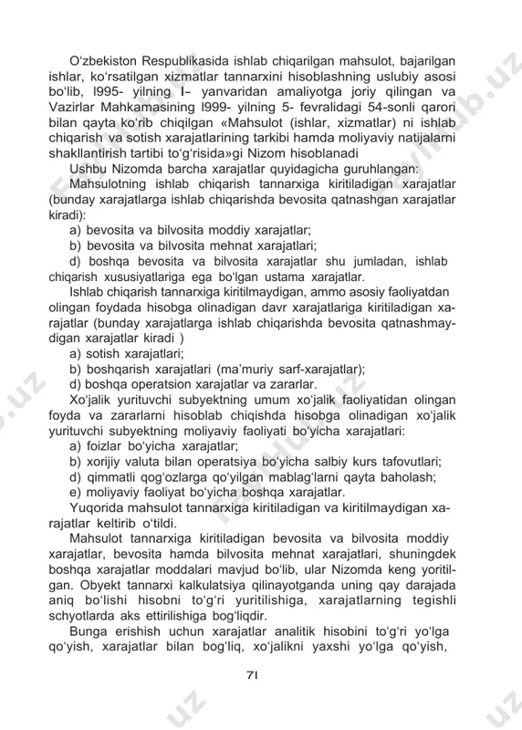 lag‘lar tannarxi hisoblanayotganda korxona xo‘jalik jarayonlaridagi — ta’minot, ishlab chiqarish, sotishdagi xarajatlari hisobga olinadi. 70 o‘zbekiston respublikasida ishlab chiqarilgan mahsulot, bajarilgan ishlar, ko‘rsatilgan xizmatlar tannarxini hisoblashning uslubiy asosi bo‘lib, l995- yilning l- yanvaridan amaliyotga joriy qilingan va vazirlar mahkamasining l999- yilning 5- fevralidagi 54-sonli qarori bilan qayta ko‘rib chiqilgan «mahsulot (ishlar, xizmatlar) ni ishlab chiqarish va sotish xarajatlarining tarkibi hamda moliyaviy natijalarni shakllantirish tartibi to‘g‘risida»gi nizom hisoblanadi ushbu nizomda barcha xarajatlar quyidagicha guruhlangan: mahsulotning ishlab chiqarish tannarxiga kiritiladigan xarajatlar (bunday xarajatlarga ishlab chiqarishda bevosita qatnashgan xarajatlar kiradi): a) bevosita va bilvosita moddiy xarajatlar; b) bevosita va bilvosita mehnat xarajatlari; d) boshqa bevosita va bilvosita xarajatlar shu jumladan, ishlab chiqarish xususiyatlariga ega bo‘lgan ustama xarajatlar. ishlab chiqarish tannarxiga kiritilmaydigan, ammo asosiy faoliyatdan olingan foydada hisobga olinadigan davr xarajatlariga kiritiladigan xa- rajatlar (bunday xarajatlarga ishlab chiqarishda bevosita qatnashmay- digan xarajatlar kiradi ) a) sotish xarajatlari; b) boshqarish xarajatlari (ma’muriy sarf-xarajatlar); d) boshqa …