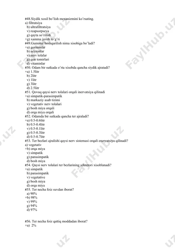) 3% g) 1% d) 4% #57. ichki sekretsiya bezlari qaysi nerv sistemasi orqali enervatsiya qilinadi? +a) vegetative b) simpatik v) parasimpatik g) bosh miya d) orqa miya #58. ximyoviy tabiati bo’yicha garmonlar nechta gruppaga bo’linadi? +a) 3ta b) 2ta v) 4ta g) 5ta d) 6ta #59. insulin garmoni qayerda ishlab chiqariladi? a) jigarda b) buyrakda v) oshqozon osti bezida +g) langergans orolchasida d) ichaklarda #60. eksterpatsiya mima? +a) kesib tashlash b) olib tashlash v) tikib quyish g) ko’chirib o’tkazish d) bog’lab qo’yish #61. transplantatsiya nima? a) kesib tashlash +b) ko’chirib o’tkazish v) olib tashlash g) bog;lab qo’yish d) tikib qo’yish #62. gipofez qayerda joylashgan? a) bosh suyagida b) buyrakda +v) turk egari chuqurchasida g) jigarda d) oshqozon osti bezida #63. organizmning biologic suyuqliklari qaysilar? a) plevra suyuqligi . b) qon suyuqligi v/) limfa suyuqligi g) suyaklar aro suyuqlik +d) xamma javob to’g’ri #64. jinsiy bezlar qaysi bezlar? a) ayirsimon …