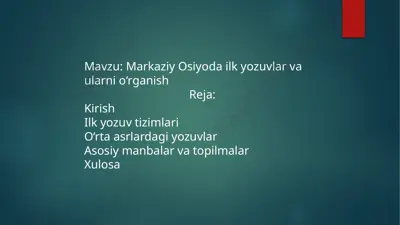 markaziy osiyoda ilk yozuvlar va ularni o‘rganish — PPTX