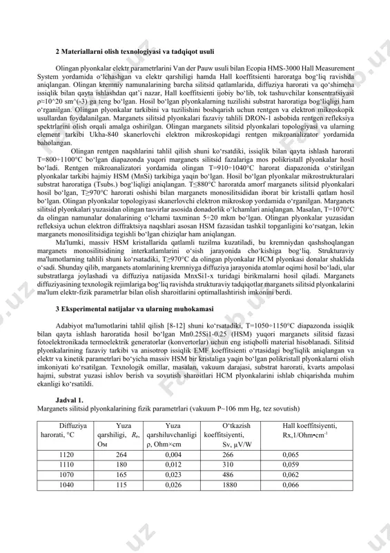ari, diffuziya jarayonida kremniy yuzasida silitsidlar va boshqa metall va dielektrik plyonka qatlamlari hosil bo‘ladi. ifloslik atomlari bilan diffuziya dopingi olingandan keyin kremniyning yuzasi holati batafsil o‘rganilmagan. ba'zi mualliflar yarimo‘tkazgichga aralashma atomlarining diffuziya jarayonlarini o‘rganishda yaqin yuzadagi qatlamlarni olib tashlagan va diffuziya dopingi olingan kremniy yuzasining xususiyatlarini o‘rganishga e'tibor bermaganlar [5, 6]. ushbu maqolada yuqori marganets silitsidlari yuzasida hosil bo‘lgan marganets atomlari bilan ifloslangan kremniyni o‘rganish natijalari taqdim etilgan. kremniy ustida marganets silitsidlarining plyonkalari vakuumli kvarts ampolasida р=10(-5) ÷ 10(-6) mm simob ustuni vakuum darajasida olingan [7]. substratlar sifatida kdb-1 va kdb-10 markadagi bir kristalli kremniy, o‘lchami 10 × 10 × 0.8 mm3 va [11] kristallografik o‘q yo‘nalishida ishlatilgan. ampulaga yuklashdan oldin substratlar yuzasi mexanik va kimyoviy tozalangan. kvarts ampolasidagi marganets diffuziyasi vaqtiga asoslangan hisob-kitoblar kremniy substratiga to‘liq joylashishi uchun yetarli miqdorda bo‘lgan. namunalar vakuum darajasini buzmasdan, havoda sekin sovutilgan. tadqiqot natijalari shuni ko‘rsatdiki, texnologik jarayonning rejimlarini (harorat, vaqt) boshqarish …