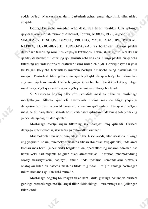 i mos harfli (mnemonik) belgilar bilan, operantlarning raqamli adreslari esa harfli yoki harf-raqamli belgilar bilan almashtiriladi. avtokod mnemokodning asosiy xususiyatlarini saqlaydi, ammo unda mashina komandalarni simvolik analoglari bilan bir qatorda mashina tilida to’g’ridan – to’g’ri analogi bo’lmagan mikro komanda qo’llanilishi mumkin. mashinaga bog’liq bo’lmagan tillar ham ikkita guruhga bo’linadi: birinchi guruhga protseduraga mo’ljallangai tillar, ikkinchisiga - muammoga mo’ljallangan tillar kiradi. protseduraga mo’ljallangan tillar turli masalalarni echish algoritmlarini tavsiflashga mo’ljallangan, shuning uchun ular ko’pincha oddiy qilib algoritmik tillar deb ataladi. lekin ular kompyuterda masala echish usullari va dasturlashtirish bilan tanish bo’lmaganlar uchun masala echish algoritmini mufassal yozishni talab qilmaydigan, muammoga mo’ljallangan maxsus tillar ishlab chiqildi. foydalanuvchi faqat masalani ta’riflashi, boshlang’ich ma’lumotlarni berishi va natijani chiqarishning talab qilingan formasini ko’rsatishi kerak. ushbu axborotlarga ko’ra ish dasturi avtomatik yuzaga kelaveradi. muammoga mo’ljallangan tillar to’rtinchi darajadagi tillar qatoriga kiradi. _1134545619 _1134545996 _1134545605
