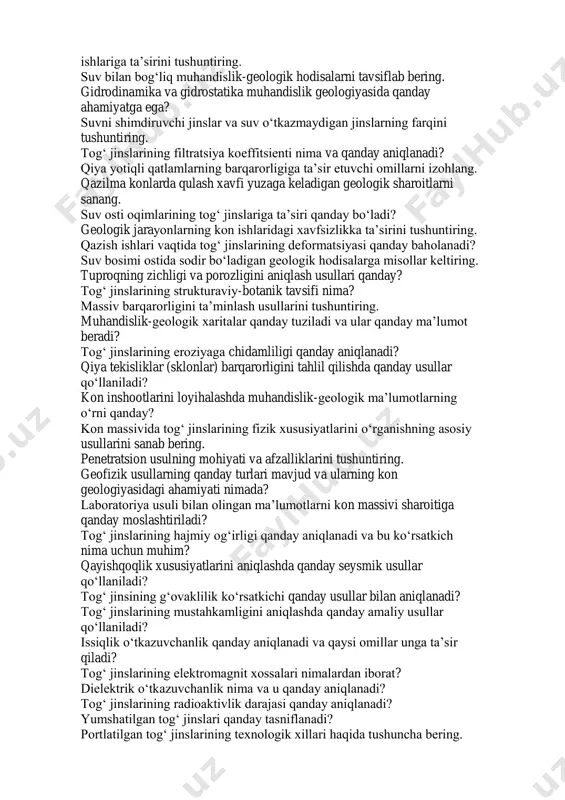 ologik tadqiqotlar qanday bosqichlarda olib boriladi? yer po„stida yuz beradigan fizik-geologik jarayonlarni tahlil qiling. gravitatsion-geologik jarayonlarga misollar keltiring va ularning konchilik ishlariga ta‟sirini tushuntiring. suv bilan bog„liq muhandislik-geologik hodisalarni tavsiflab bering. gidrodinamika va gidrostatika muhandislik geologiyasida qanday ahamiyatga ega? suvni shimdiruvchi jinslar va suv o„tkazmaydigan jinslarning farqini tushuntiring. tog„ jinslarining filtratsiya koeffitsienti nima va qanday aniqlanadi? qiya yotiqli qatlamlarning barqarorligiga ta‟sir etuvchi omillarni izohlang. qazilma konlarda qulash xavfi yuzaga keladigan geologik sharoitlarni sanang. suv osti oqimlarining tog„ jinslariga ta‟siri qanday bo„ladi? geologik jarayonlarning kon ishlaridagi xavfsizlikka ta‟sirini tushuntiring. qazish ishlari vaqtida tog„ jinslarining deformatsiyasi qanday baholanadi? suv bosimi ostida sodir bo„ladigan geologik hodisalarga misollar keltiring. tuproqning zichligi va porozligini aniqlash usullari qanday? tog„ jinslarining strukturaviy-botanik tavsifi nima? massiv barqarorligini ta‟minlash usullarini tushuntiring. muhandislik-geologik xaritalar qanday tuziladi va ular qanday ma‟lumot beradi? tog„ jinslarining eroziyaga chidamliligi qanday aniqlanadi? qiya tekisliklar (sklonlar) barqarorligini tahlil qilishda qanday usullar qo„llaniladi? kon inshootlarini loyihalashda muhandislik-geologik …