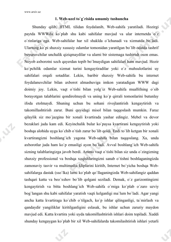 atta va beo`xshov bo`lib qolgani seziladi. demak, o`z garizontingizni kengaytirish va bitta boshlang`ich web-sahifa o`rniga ko`plab o`zaro uzviy bog`langan shu kabi sahifalar yaratish vaqti kelganligi ma`lum bo`ladi. agar yangi ancha katta kvartiraga ko`chib o`tilgach, ko`p ishlar qilinganligi, ta`mirlash va qandaydir yangiliklar kiritilganligini eslasak, bu ishlar uchun zaruriy maydon mavjud edi. katta kvartira yoki uyda takomillashtirish ishlari doim topiladi. xuddi shunday kengaygan ko`plab bir xil web-sahifalarda takomilashtirish ishlari yetarli bo`ladi. ular doimiy quvvatlab turishni talab qiladi. tabiyki, ko`plab bir jinsli o`zaro bog`liq web-sahifalarni zamonaviy darajada quvvatlab turish bitta yagona web-sahifaga nisbatan murakkabdir. boshlang`ich web-sahifa-bu sizga tegishli zotni qiziqtirayotgan shaxs uchun jo`natish nuqtasi. lekin, bu sahifani kengaytirilgach, unda bir qancha html–sahifalariga sso`lka (dastak) lar bo`ladi, (siz to`g`ringizdagi axborotli sahifalarga ham). barcha bu web–sahifalar web–uzel yoki web–sayt deyiladi. [23; 112-114] web-saytdagi web-sahifani kengaytirish–bu uni takomillashtirish va rivojlantirish bilan bog`liq bo`lgan obyektiv zaruriyat hisoblanadi. web–uzeldagi web-sahifani kengaytirish yoki ikki tomonlama dastakli (sso`lkani) html–hujjatlarning xususiy …