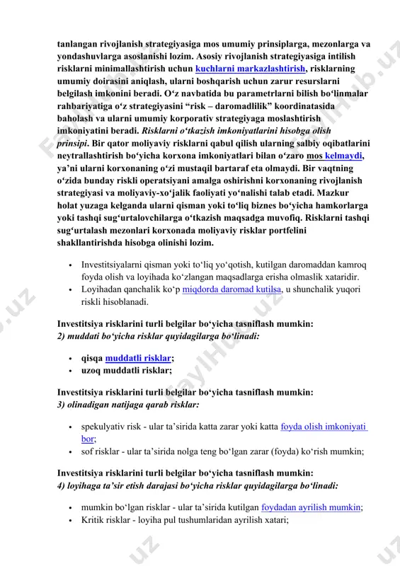 asoslanishi lozim. asosiy rivojlanish strategiyasiga intilish risklarni minimallashtirish uchun kuchlarni markazlashtirish, risklarning umumiy doirasini aniqlash, ularni boshqarish uchun zarur resurslarni belgilash imkonini beradi. oʻz navbatida bu parametrlarni bilish boʻlinmalar rahbariyatiga oʻz strategiyasini “risk – daromadlilik” koordinatasida baholash va ularni umumiy korporativ strategiyaga moslashtirish imkoniyatini beradi. risklarni oʻtkazish imkoniyatlarini hisobga olish prinsipi. bir qator moliyaviy risklarni qabul qilish ularning salbiy oqibatlarini neytrallashtirish boʻyicha korxona imkoniyatlari bilan oʻzaro mos kelmaydi, ya’ni ularni korxonaning oʻzi mustaqil bartaraf eta olmaydi. bir vaqtning oʻzida bunday riskli operatsiyani amalga oshirishni korxonaning rivojlanish strategiyasi va moliyaviy-xoʻjalik faoliyati yoʻnalishi talab etadi. mazkur holat yuzaga kelganda ularni qisman yoki toʻliq biznes boʻyicha hamkorlarga yoki tashqi sugʻurtalovchilarga oʻtkazish maqsadga muvofiq. risklarni tashqi sugʻurtalash mezonlari korxonada moliyaviy risklar portfelini shakllantirishda hisobga olinishi lozim. · investitsiyalarni qisman yoki to‘liq yo‘qotish, kutilgan daromaddan kamroq foyda olish va loyihada ko‘zlangan maqsadlarga erisha olmaslik xataridir. · loyihadan qanchalik ko‘p miqdorda daromad kutilsa, u shunchalik yuqori …