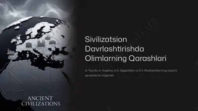 sivilizatsion davrlashtirishda a. toynbi a. asqarov a.s. sagdullaev e.v. rtveladzelarning qarashlari — PPTX