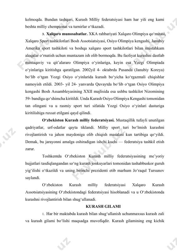 rlari tomonidan tashabbuskor guruh yig‘ilishi o‘tkazildi va uning birinchi prezidenti etib marhum jo‘raqul tursunov saylandi. o‘zbekiston kurash milliy federatsiyasi xalqaro kurash assotsiatsiyasining o‘zbekistondagi federatsiyasi hisoblanadi va u o‘zbekistonda kurashni rivojlantirish bilan shug‘ullanadi. kurash gilami 1. har bir maktabda kurash bilan shug‘ullanish uchunmaxsus kurash zali va kurash gilami bo‘lishi maqsadga muvofiqdir. kurash gilamining eng kichik o‘lchami 12½12 m yoki 14½14 m, eng katta o‘lchami esa 16½16 m bo‘lishi shart. kurash gilami qizil, yashil, ko‘k, oq va och yashil rangli material bilan qoplanadi. 2. kurash gilami ikkita maydonga bo‘linadi. bu maydonlarniajratib turadigan chiziq „xavfli chiziq“ deyiladi, u har doim qizil rangda va eniga 1 m bo‘ladi. xavfli chiziq ichidagi maydon „xavfsiz maydon“ deyiladi, uning eng kichik o‘lchami 8½8 m, eng kattasi esa 10½10 m. 3. xavfli chiziq tashqarisidagi maydon „xavfli maydon“deyiladi va eniga 3 m bo‘ladi. eniga 1 m va 2 m bo‘lgan xavfsiz maydondagi ikki oq chiziq bellashuvni boshlash va tugatish …