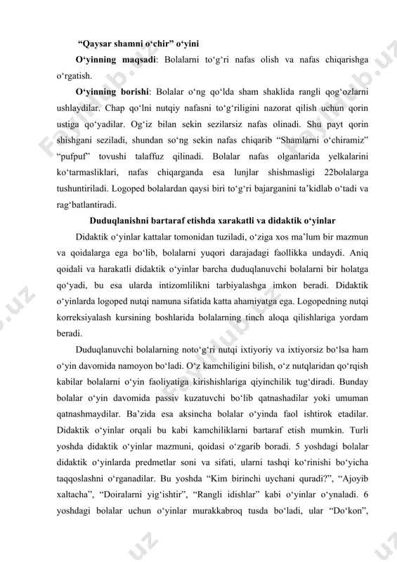 ing xarakatlarini faollashtiradi. quyidagi uqalash xarakatlarini o‘tkazish tavsiya etiladi: 1. ikki qo‘l kaftlari bilan yuqorida pastga qarab bo‘yinni sekin silash; 2. qo‘llarni ensaga, bo‘yinning orqa qismiga qo‘yish; qo‘llarni bo‘yinni yoki qismi bo‘ylab pastga qo‘ltiq osti chuqurchasigacha sirpantirish. “kema» mashqi” maqsad: bolaning o‘z tanasini to‘g‘ri ushlay olish, umumiy motorikani rivojlantirish. bolalar tasavvur qiling biz kemada sayohat qilyapmiz. kema chayqalmoqda. kemadan tushib ketmasligimiz uchun oyoqlarni keng qo‘yamiz, qo‘llarimizni orqaga bog‘laymiz . kema chap tarafga chayqaldi. tana og‘irligi chap oyoqqa o‘tdi; kema o‘ngga chayqaldi va og‘irligi o‘ng oyog‘imizga o‘tdi (chap oyog‘imiz esa bo‘shashdi). endi nafas olib men bilan qaytaring (logoped ko‘rsatib mashqni bajaradi). bolalar o‘ng va chap qo‘l va oyoqlarini navbatma-navbat bo‘shashtirish xarakatlarini bajarib boradilar. “bug‘u” mashqi maqsad: qo‘l va yelka mushaklarini bo‘shashtirish. bolalar tasavvur qiling, biz bug‘umiz. (qo‘llarni boshimiz tomon ko‘taramiz, barmoqlarimizni keng ochamiz). bug‘ularning shoxlari mana shunday. hammamizning qo‘llarimiz bug‘u shoxidek qattiq bo‘ldi. qo‘llarimizni bu xolatda ushlash qiyin, qo‘llar charchadi, qo‘llarimizni …