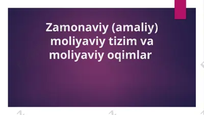 zamonaviy moliyaviy tizim va moliyaviy oqimlar — PPTX