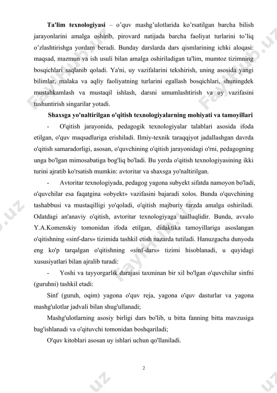 r xil bo'lgan o'quvchilar sinfni (guruhni) tashkil etadi: sinf (guruh, oqim) yagona o'quv reja, yagona o'quv dasturlar va yagona mashg'ulotlar jadvali bilan shug'ullanadi; mashg'ulotlarning asosiy birligi dars bo'lib, u bitta fanning bitta mavzusiga bag'ishlanadi va o'qituvchi tomonidan boshqariladi; o'quv kitoblari asosan uy ishlari uchun qo'llaniladi. an'anaviy o'qitish asosan bilim, ko'nikma va malakalarni o'zlashtirishga qaratilgan bo'lib, shaxsning rivojlanishini ko'zda tutmaydi. an'anaviy o'qitish asosini, y.a.komenskiy tomonidan tuzilgan pedagogika tamoyillari tashkil etadi: · ilmiylik; · tabiatga monandlik (o'qitish rivojlanish bilan belgilanadi va shakllanmaydi); · uzviylik va tizimlilik; · o'zlashtiruvchanlik (ma'lumdan noma'lumga, soddadan murakkabga); · mustahkamlash (takrorlash, takrorlash ...) · onglilik va faollik; · nazariyaning amaliyot bilan bog'liqligi; · yoshi va individual xususiyatlarini hisobga olish. an'anaviy o'qitish quyidagi xususiyatlarga ega: zo'ravonlik__pedagogikasi, o'qitishning rushuntiruv-ko'rgazmali usuli, ommaviy o'qitish. an'anaviy o'qitishda avtoritarlik quyidagi shaklda namoyon bo'ladi: o'quvchi bu hali to'la shakllanmagan shaxs, u faqat bajarishi zarur, pedagog esa - bu sardor hakam, yagona tashabbuskor shaxs mumtoz an'anaviy …