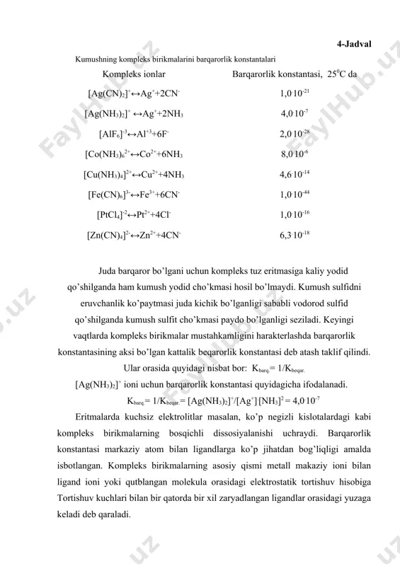 ash taklif qilindi. ular orasida quyidagi nisbat bor: kbarq.= 1/kbeqar. [ag(nh3)2]+ ioni uchun barqarorlik konstantasi quyidagicha ifodalanadi. kbarq.= 1/kbeqar.= [ag(nh3)2]+/[ag+].[nh3]2 = 4,0.10-7 eritmalarda kuchsiz elektrolitlar masalan, ko’p negizli kislotalardagi kabi kompleks birikmalarning bosqichli dissosiyalanishi uchraydi. barqarorlik konstantasi markaziy atom bilan ligandlarga ko’p jihatdan bog’liqligi amalda isbotlangan. kompleks birikmalarning asosiy qismi metall makaziy ioni bilan ligand ioni yoki qutblangan molekula orasidagi elektrostatik tortishuv hisobiga tortishuv kuchlari bilan bir qatorda bir xil zaryadlangan ligandlar orasidagi yuzaga keladi deb qaraladi. elektrostatik itarishish kuchlari ham mavjud bo’ladi. natijada minemal potinsial energiyaga ega bo’lgan barqaror atomlar gruppachasi vujudga keladi. quyidagi 5-jadvalda turli zaryadli ion kompleks birikma hosil qiluvchilarning koordinatsion sonlari ko’rsatilgan bo’lib, bir zaryadlilari ancha mustahkam kompleks birikmalardan hisoblanadi. 5-jadval kompleks birikma hosil qiluvchilarning koordinatsion sonlari № kompleks hosil qiluvchi ionlar koordinasion soni kompleks birikmalari 1 2 3 4 bir zaryadlilar ikki zaryadlilar uch va to’rt zaryadlilar besh zaryadlilar 2 3,4,6 6 7 k[ag(cn)2], [ag(nh3)2]x …