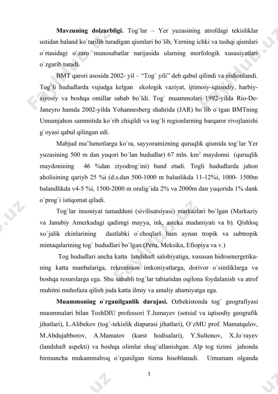 va okeanlar tabiiy geografiyasi” kurslarini o`rganishda, shu kurslar bo`yicha referat va kurs ishlarini tayyorlashda foydalanilishi mumkin. bitiruv malakaviy ishining tuzilishi va hajmi. bitiruv malakaviy ish “kirish”, “tushuntirish qism” va “xulosa”dan iborat bo`lib, tushuntirish qism ikki bob va to`rt banddan iborat. bitiruv malakaviy ish kompyuter yozuvida ….bet (kilobayt) dan iborat bo`lib, ishning tushuntitish qismi taqriban… so`zda bayon qilingan. bitiruv malakaviy ishga uning mazmumini ixchamroq bayon qilishga imkon beradigan ….jadval, …rasm va kartosxema ilova qilindi. bitiruv malakaviy ishini bajarishda tog`li hududlar tabiatining muayyan jihatlari yoritilgan o`zbek va horijiy tillardagi adabiyotlar va kartografik manbalardagi ilmiy-nazariy va amaliy sajiyadagi masalalar o`rganildi va tahlil qilindi. bitiruv malakaviy ishni bajarishda ish mavzusiga bevosita bog`liq bo`lgan o`zbek va horijiy tillardagi ….nomdagi adabiyotdan, internet materiallaridan foydalanildi. i. tog` lar tabiatining umumiy xususiyatlari i.1. “tog`” termini va u bilan bog`liq tushunchalar “tog`”, “tog` hududi” ba tog` termini bilan bog`liq bo`lgan boshqa tushunchalarning mazmuni va mohiyatiniilmiy jihatdan belgilash tog` landshaftlarining …